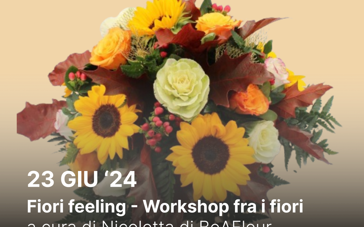 Fiori feeling – Workshop fra i fiori